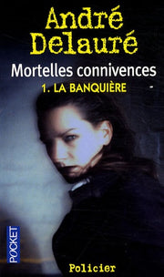MORTELLES CONNIVENCES T1 BANQ