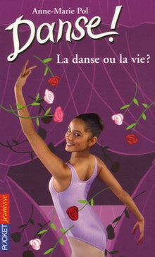 La danse ou la vie