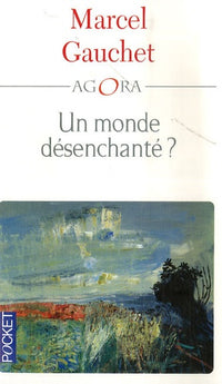 Monde désenchanté