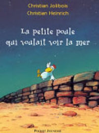 La petite poule qui voulait voir la mer - tome 1