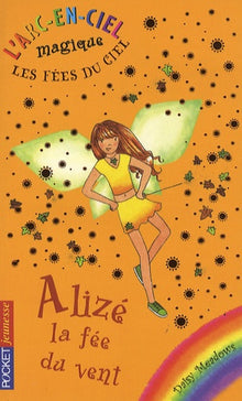 L'arc-en-ciel magique - Les fées du ciel - Tome  2 : Alizé, la fée du vent