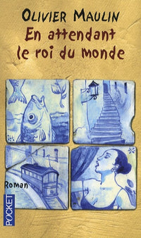 En attendant le roi du monde