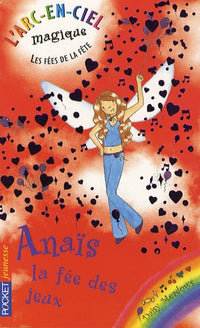 Les fées de la fête - Anaïs, la fée des jeux