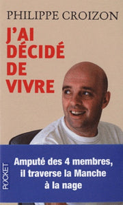 J'ai décidé de vivre