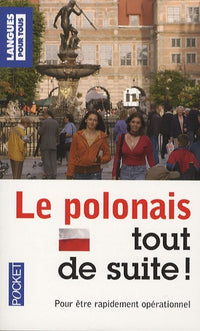 Le polonais tout de suite !