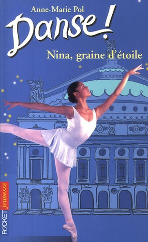 Danse ! - numéro 1 Nina, graine d'étoile