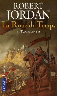 La Roue du Temps, tome 8 : Tourmentes
