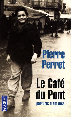 Le café du Pont: Parfums d'enfance