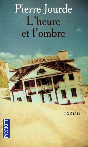L'Heure et l'ombre