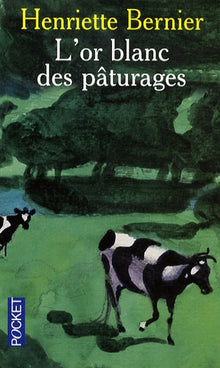 L'or blanc des pâturages