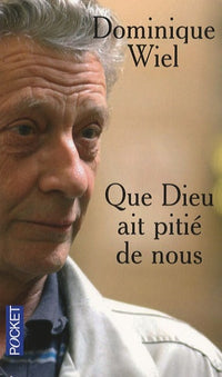 Que Dieu ait pitié de nous