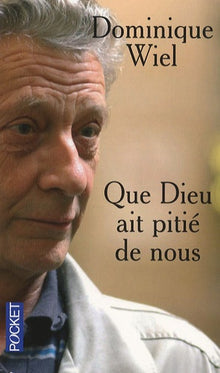 Que Dieu ait pitié de nous