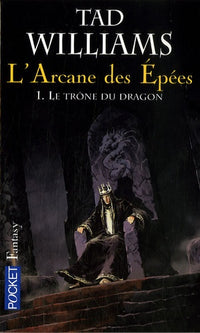L'Arcane des Epées - tome 1 Le trône du dragon