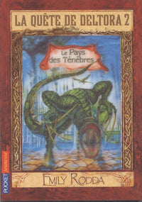 3. La quête de Deltora II - Le Pays des Ténèbres