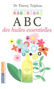 ABC DES HUILES ESSENTIELLES