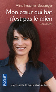 Mon coeur qui bat n'est pas le mien