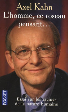 L'Homme, ce roseau pensant