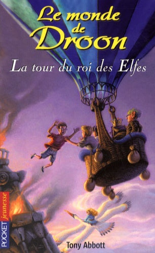 Le monde de Droon : La tour du Roi des Elfes