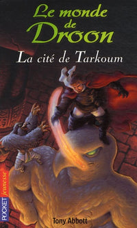 11. Le monde de Droon - La cité de Tarkoum