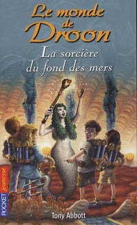 12. Le monde de Droon - La sorcière du fond des mers