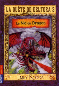 La quête de Deltora III - Le Nid du Dragon