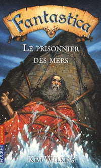 Fantastica, tome 3 : Le prisonnier