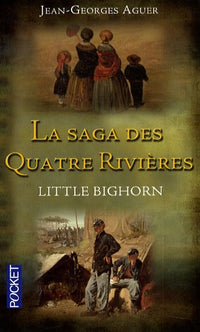 SAGA DES QUATRE RIVIERES T1