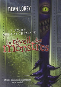 1. L'école des cauchemars : Le réveil des monstres