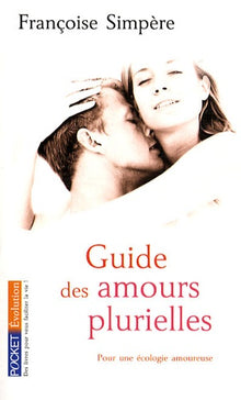 Guide des amours plurielles