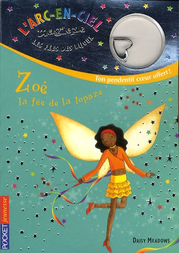 Les fées des bijoux : Zoé, la fée de la topaze