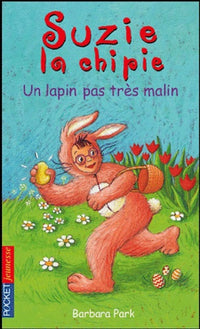 Suzie la chipie - Un lapin pas très malin