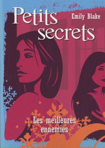 Petits secrets : Les meilleures ennemies