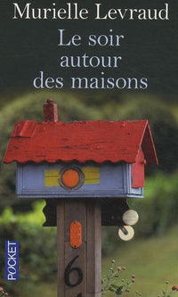 Le soir autour des maisons
