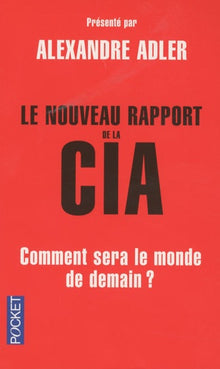 Le nouveau rapport de la CIA