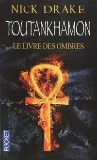 Toutankhamon Livre des Ombres