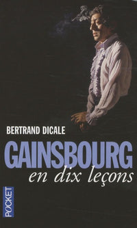 GAINSBOURG EN DIX LECONS