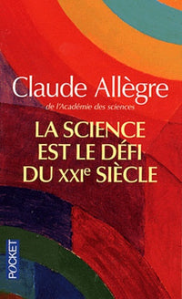 Science est le défi du XXIe siècle
