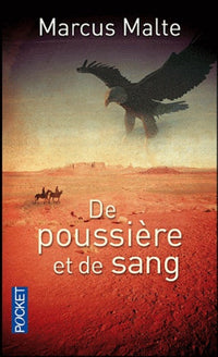 De poussière et de sang, que renaissent les légendes
