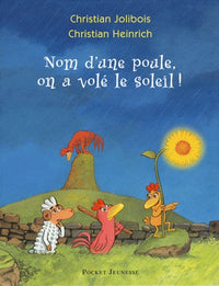 Les P'tites Poules - Nom d'une poule, on a volé le soleil ! (4)