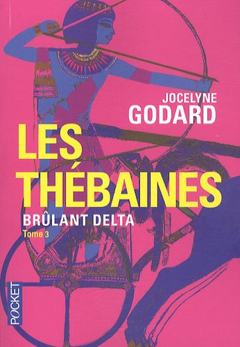 Les Thébaines, Tome 3 : Brûlant Delta