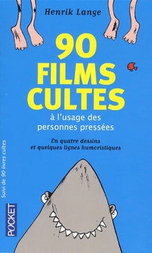 90 livres cultes / 90 films cultes à l'usage des personnes pressées