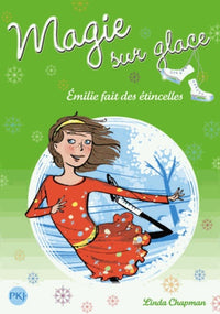 Magie sur glace : Émilie fait des étincelles