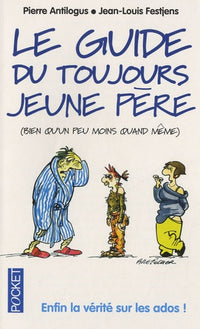 Le guide du toujours jeune père