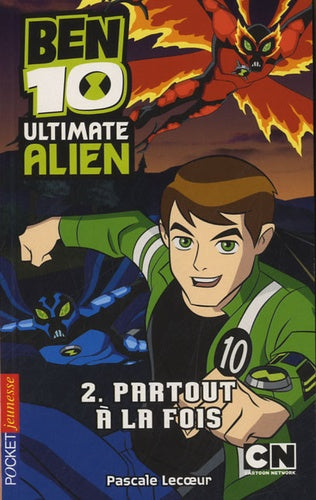 2. Ben 10 Ultimate Alien : Partout à la fois
