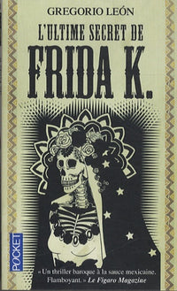 L'Ultime secret de Frida K.