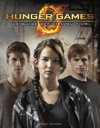 Hunger Games : le guide officiel du film