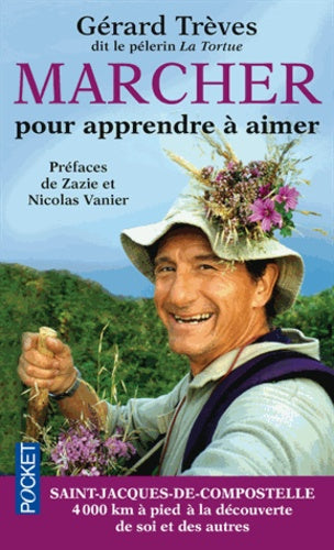 Marcher pour apprendre à aimer