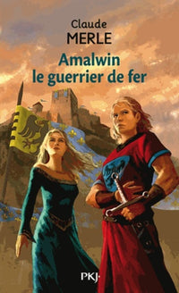 Amalwin - Le Guerrier de fer