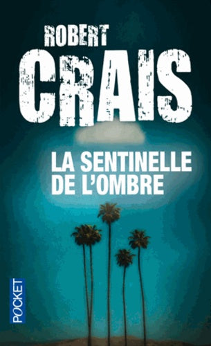 La sentinelle de l'ombre