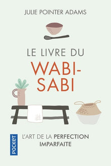 Le Livre du wabi-sabi - L'art du parfaitement imparfait